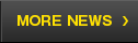 MORE NEWS