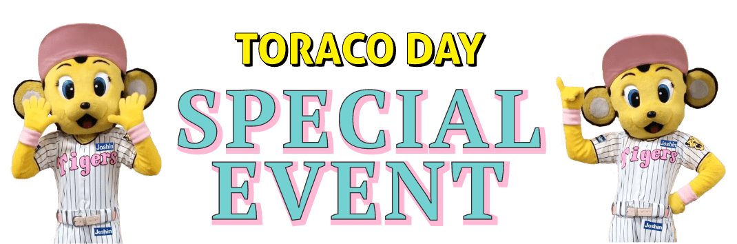 TORACO DAY SUPECIAL EVENT