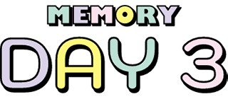 MEMORY DAY3